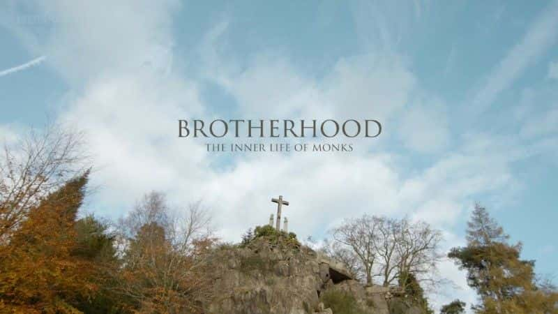 ¼Ƭֵ꣺ɮµ Brotherhood: The Inner Life of Monks1080Pȫ1-Ļ/Ļ