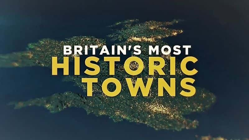 ¼ƬӢʷĳϵ 1 Britains Most Historic Towns: Series 1Ļ/Ļ