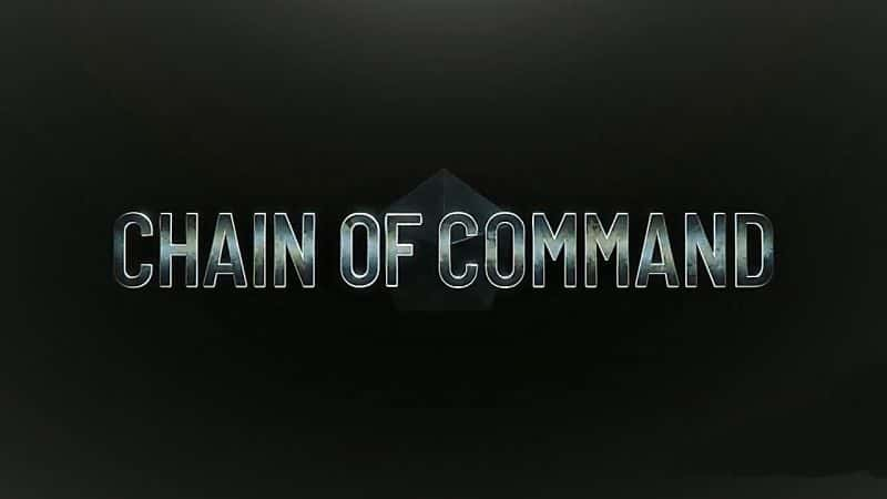 纪录片《指挥链：系列 1 Chain of Command: Series 1》全8集[军事战争][无字幕][720P][MP4][BT][资源下载]