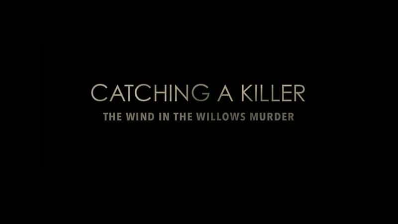 ¼Ƭץַ֣ıɱ Catching a Killer: The Wind in the Willows Murderȫ1-Ļ/Ļ