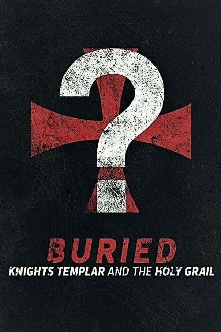 ¼Ƭ᣺ʥʿźʥ Buried: Knights Templar and the Holy GrailĻ/Ļ