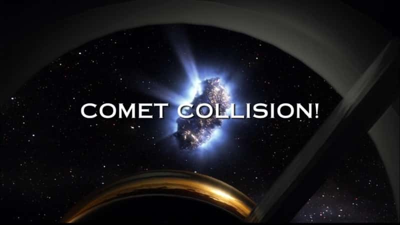 纪录片《彗星碰撞（高清） Comet Collision (HD)》[无字][BT][1080P][DVD]双画质资源下载