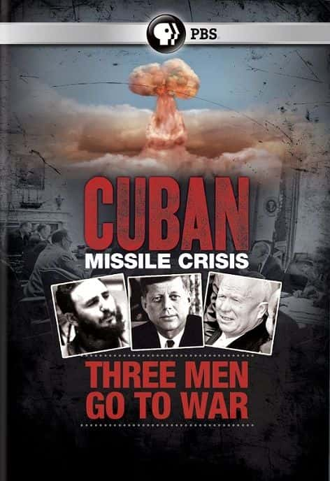 ¼ƬŰ͵Σ˲ս (PBS) Cuban Missile Crisis: Three Men Go to War (PBS)Ļ/Ļ