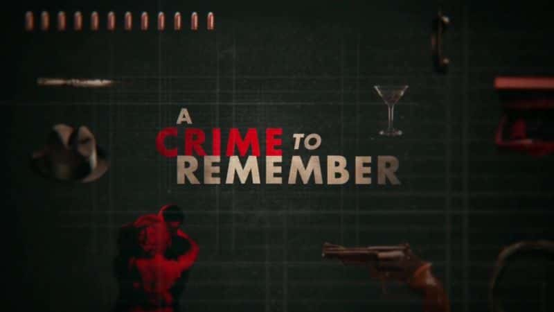 ¼ƬֵǵУϵ 1 A Crime to Remember: Series 1Ļ/Ļ