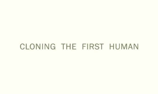 ¼Ƭ¡һ Cloning the First HumanĻ/Ļ