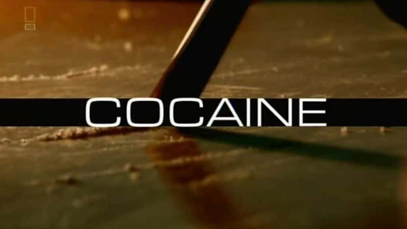 ¼Ƭɿ򣨹ҵ Cocaine (National Geographic)Ļ/Ļ