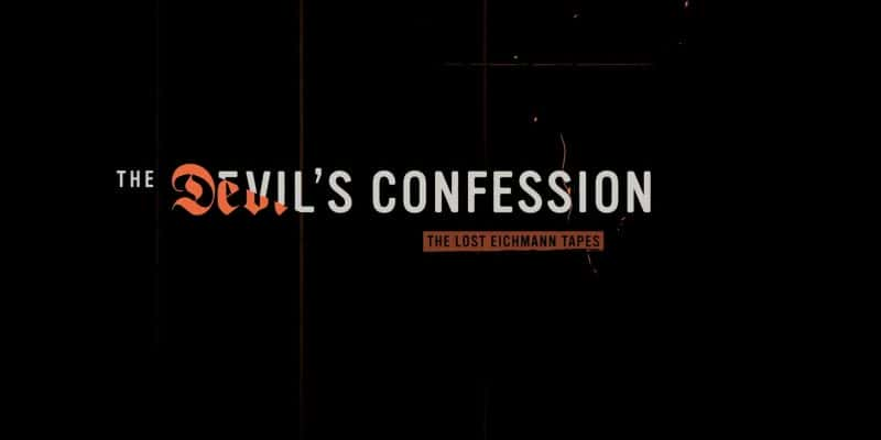 ¼Ƭħ԰ - ʧİϣ¼ The Devil's Confession - The Lost Eichmann TapesĻ/Ļ