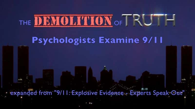 ¼ƬĻѧҶ 9-11 ¼ĵ The Demolition of Truth: Psychologists Examine 9-11Ļ/Ļ