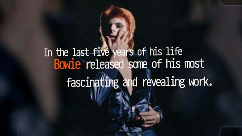 ¼Ƭȥ David Bowie: The Last Five YearsĻ/Ļ