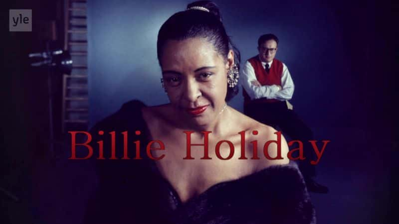 纪录片《比莉·哈乐黛：轰动一时 Billie Holiday: A Sensation》[无字][BT][1080P]资源下载