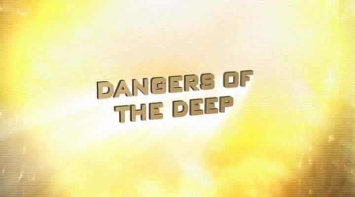 ¼ƬΣ Dangers of the Deepȫ1-Ļ/Ļ