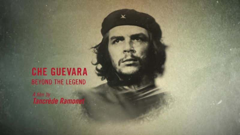 ¼ƬСԽ Che Guevara: Beyond the MythĻ/Ļ