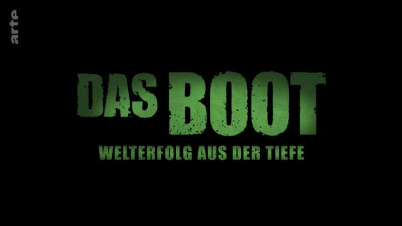 ¼ƬDas Boot £ˮ³ɹ Das Boot Revisited: An Underwater Success StoryĻ/Ļ