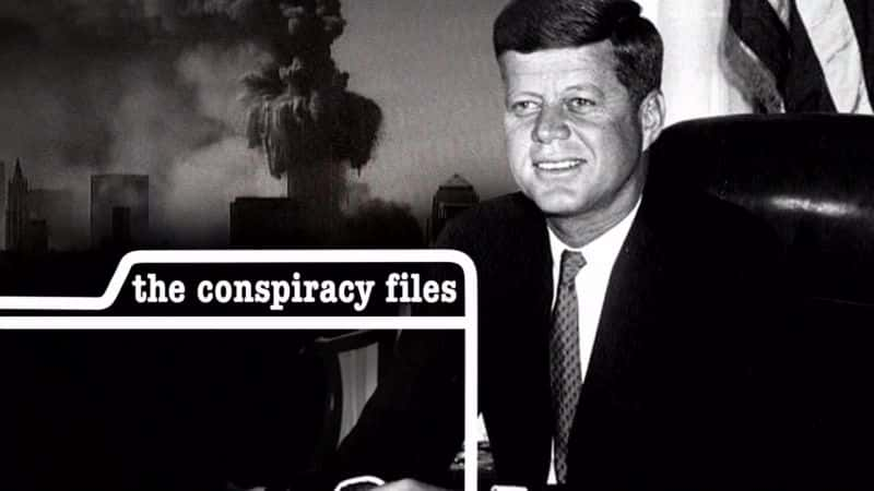 ¼ƬıϺ 911 The Conspiracy Files: JFK and 911Ļ/Ļ