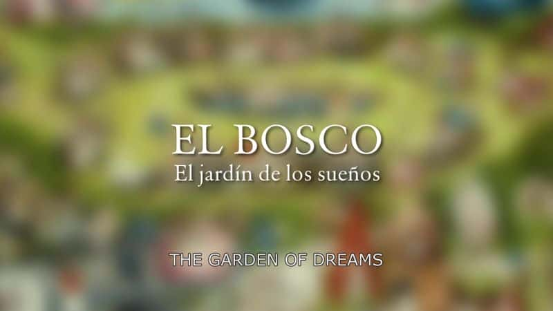 ¼Ƭ뻨԰ Bosch: The Garden of DreamsĻ/Ļ