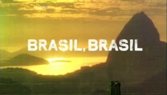 纪录片《巴西, 巴西 Brasil, Brasil》全3集[音乐历史][无字幕][720P][AVI][BT][资源下载]