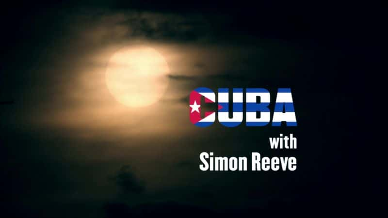 ¼ƬŰͣBBC Űͣɡ Cuba (BBC Cuba with Simon Reeve)1080P-Ļ/Ļ