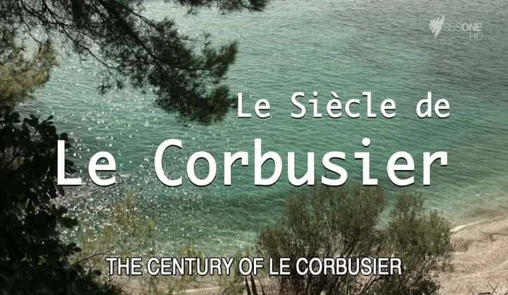 ¼Ƭա²Ү The Century of Le CorbusierĻ/Ļ