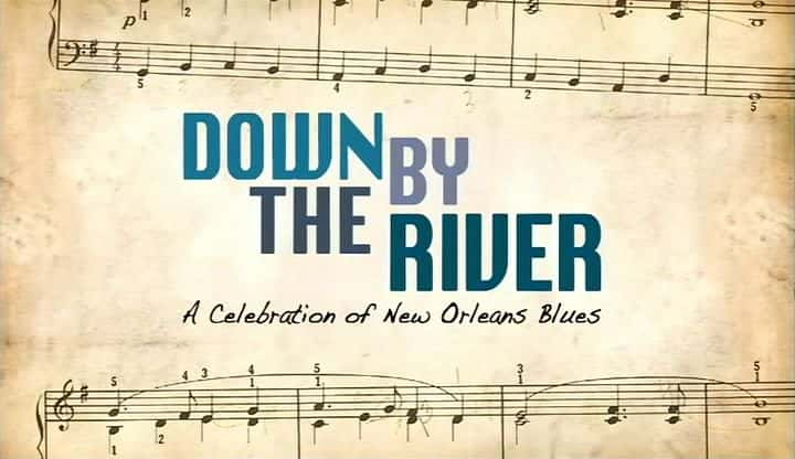 ¼Ƭӱ - °¶ Down by the River - A Celebration of New Orleans Bluesȫ1-Ļ/Ļ