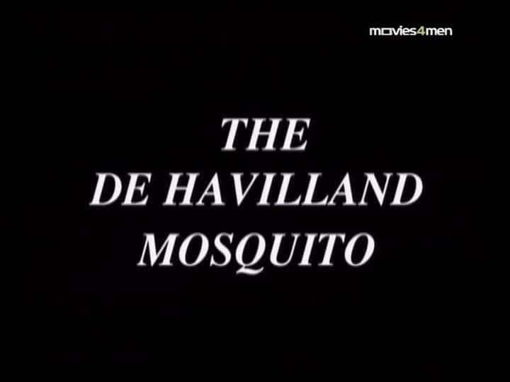 ¼Ƭ¹ά (Movies4Men) The De Havilland Mosquito (Movies4Men)ȫ1-Ļ/Ļ