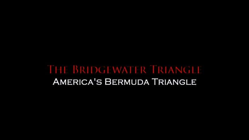 ¼Ƭ The Bridgewater TriangleĻ/Ļ