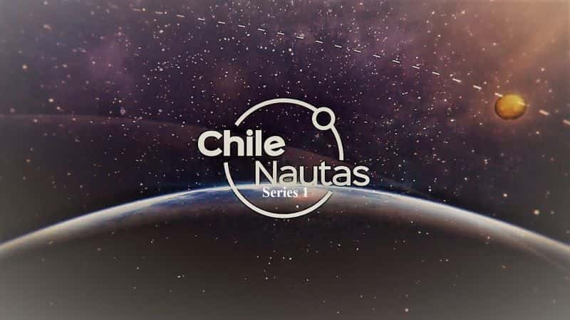 ¼Ƭ Nautasϵ 1 Chile Nautas: Series 11080P-Ļ/Ļ