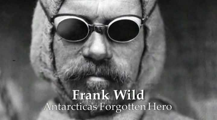 ¼Ƭˡ£ϼޱӢ Frank Wild: Antarctica's Forgotten Heroȫ1-Ļ/Ļ