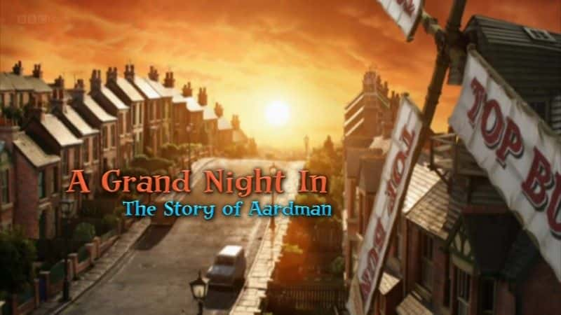 ¼ƬʢҹĹ (BBC) A Grand Night In: The Story of Aardman (BBC)1080P-Ļ/Ļ