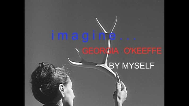 ¼ƬǡŷܽԼ Georgia O'Keeffe: By Myselfȫ1-Ļ/Ļ