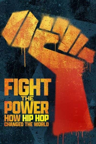 ¼ƬԿȨθı Fight the Power: How Hip Hop Changed the Worldȫ1-Ļ/Ļ