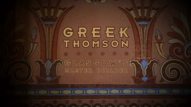 ¼Ƭϣķɭ˹Ľʦ Greek Thomson: Glasgow's Master Builder720Pȫ1-Ļ/Ļ