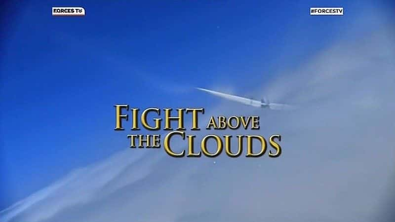 ¼Ƭƶ֮ս Fight Above the Cloudsȫ1-Ļ/Ļ