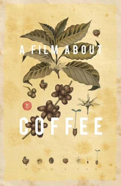 ¼ƬһڿȵĵӰ A Film about Coffee1080P-Ļ/Ļ