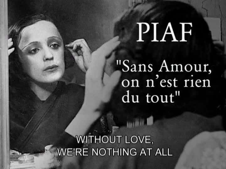 ¼Ƭ˿ܽûаʲô Edith Piaf: Without Love We Are Nothing At AllĻ/Ļ