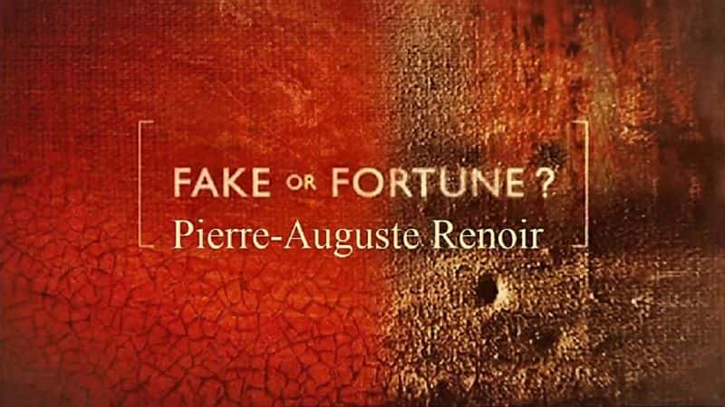 ¼ƬǼٻǸϵ4ŵ Fake or Fortune? Series 4: RenoirĻ/Ļ