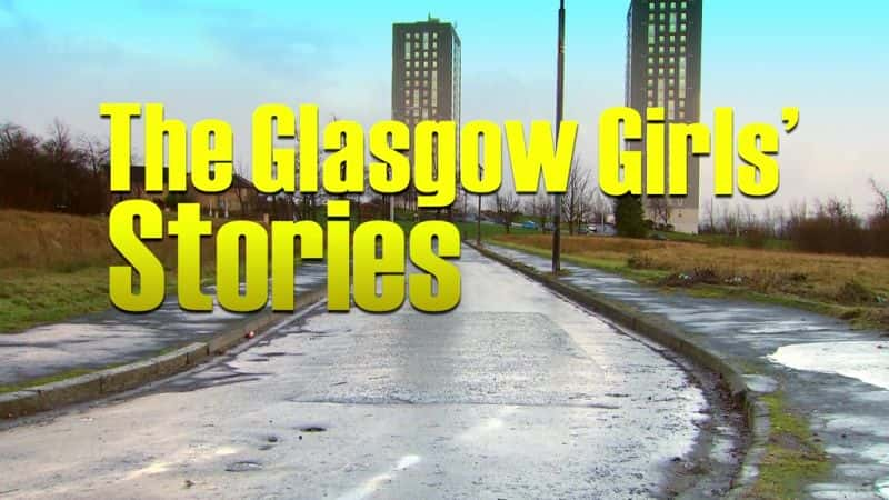 ¼Ƭ˹ŮĹ The Glasgow Girls' Stories1080P-Ļ/Ļ