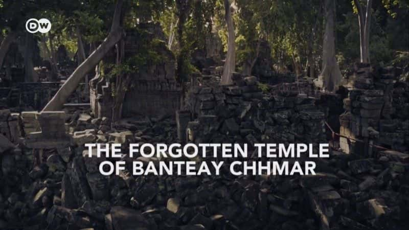 ¼Ƭİ The Forgotten Temple of Banteay Chhmar1080Pȫ1-Ļ/Ļ