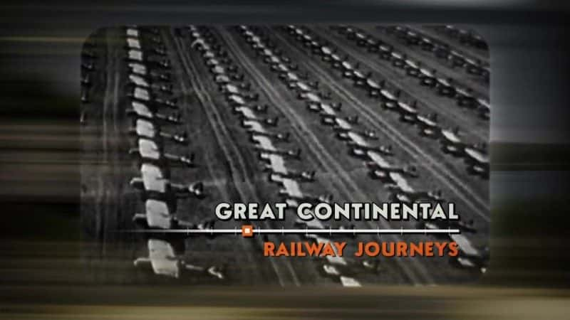 ¼ƬΰĴ½·֮ϵ 7 Great Continental Railway Journeys Series 71080Pȫ6-Ļ/Ļ