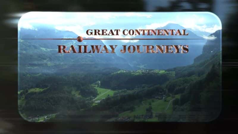 ¼ƬΰĴ½·֮ϵ2 Great Continental Railway Journeys Series2ȫ6-Ļ/Ļ