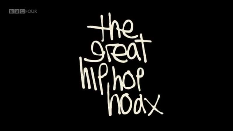 ¼Ƭΰƭ The Great Hip Hop HoaxĻ/Ļ