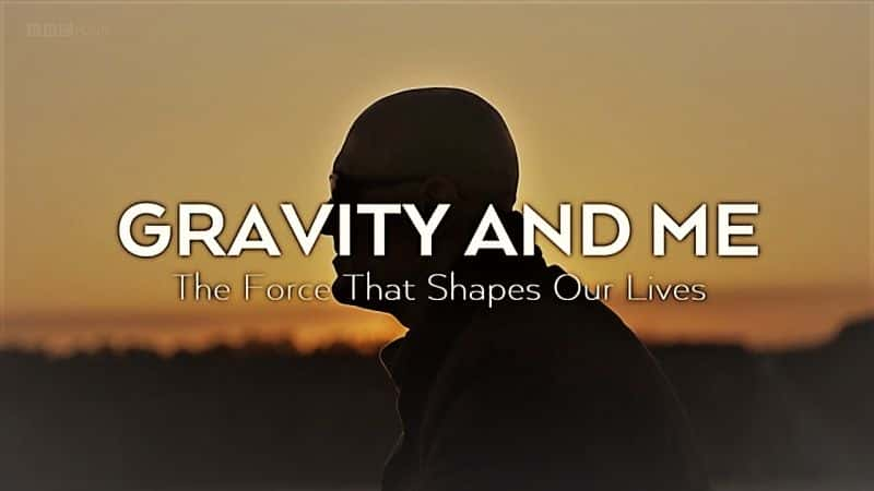 ¼Ƭң Gravity and Me: The Force that Shapes Our LivesĻ/Ļ