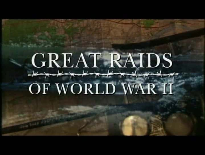 纪录片《第二次世界大战的大空袭 Great Raids of World War II》全6集[历史纪录片][无字幕][720P][MKV][BT][资源下载]