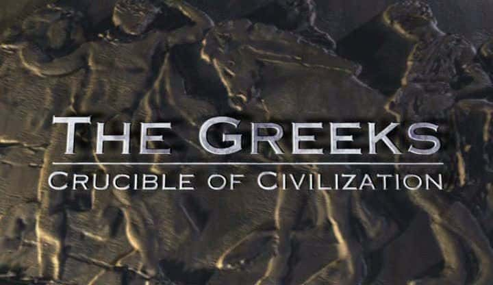 ¼Ƭϣˡ¯ The Greeks - Crucible of CivilizationĻ/Ļ