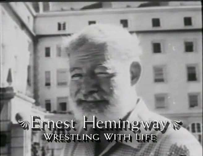 ¼Ƭŷ˹ء Ernest Hemingway: Wrestling with LifeĻ/Ļ