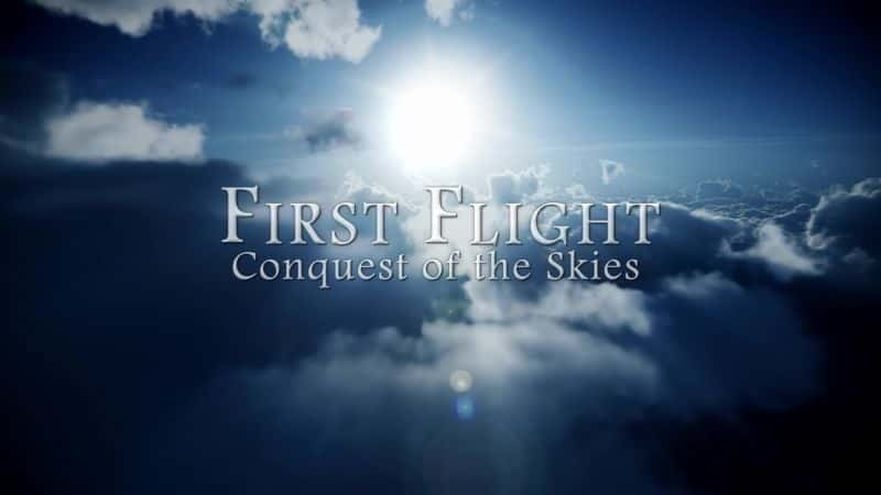 ¼Ƭ״ηУ First Flight: Conquest of the SkiesĻ/Ļ