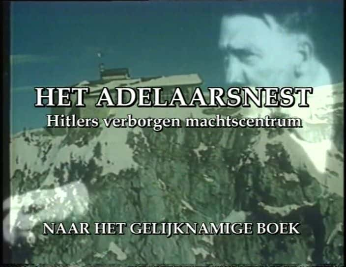 纪录片《鹰巢：希特勒秘密撤退内部 The Eagles Nest: Inside Hitlers Secret Retreat》全2集[历史纪录片][无字幕][720P][MKV][BT][资源下载]