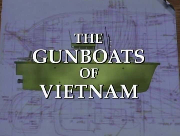 ¼ƬԽϵڽ The Gunboats of VietnamĻ/Ļ