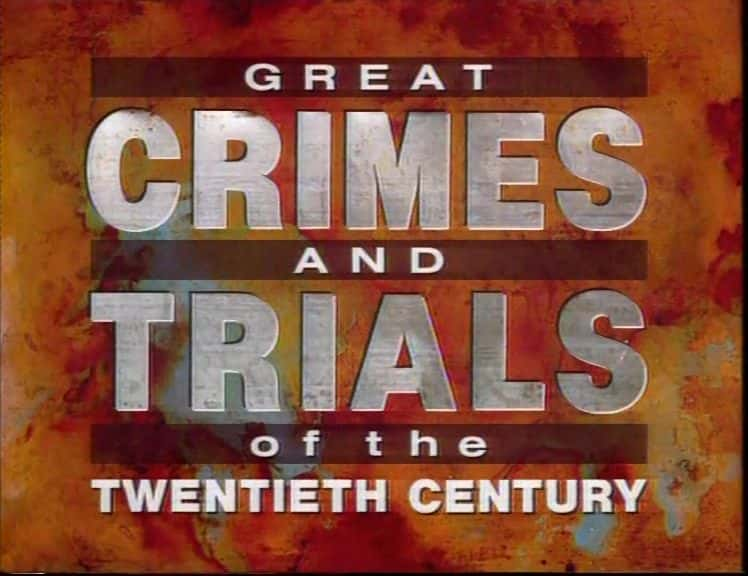 纪录片《大罪与审判系列 3：第 2 集 Great Crimes and Trials Series 3: Set 2》[无字][BT][1080P]资源下载