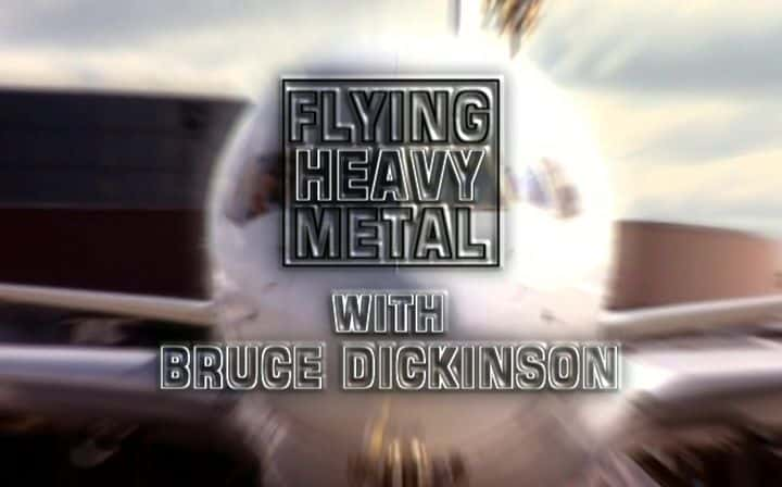 ¼Ƭ벼³˹Ͻɭһؽ Flying Heavy Metal with Bruce DickinsonĻ/Ļ