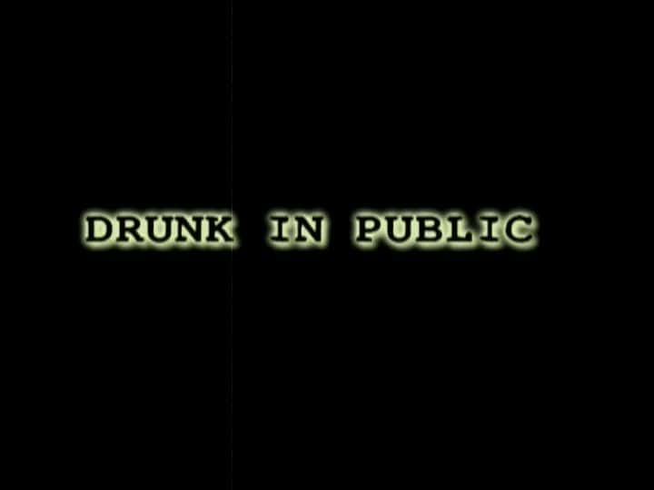 ¼Ƭڹ Drunk in PublicĻ/Ļ